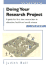 Doing Your Research Project 4/E: a Guide for First-Time Researchers in Social Science, Education and Health