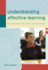 Understanding Effective Learning: Strategies for the Classroom: Strategies for the Classroom