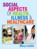 Social Aspects of Health, Illness and Healthcare