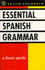 Essential Spanish Grammar (Teach Yourself)