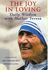 The Joy in Loving: Daily Wisdom With Mother Teresa