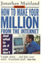 How to Make Your Million From the Internet