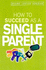 How to Succeed as a Single Parent (How to Succeed Series)