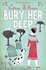 Bury Her Deep