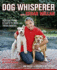 Dog Whisperer With Cesar Millan: the Ultimate Episode Guide. Jim Milio and Melissa Jo Peltier