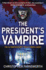 Presidents Vampire