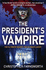 The President's Vampire: the President's Vampire 2