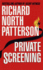 Private Screening: a Novel [Mass Market Paperback] Patterson, Richard North