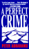 A Perfect Crime