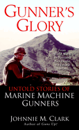 gunners glory untold stories of marine machine gunners