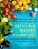 Delicious, Healthy, Sugar-Free
