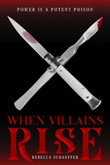 when villains rise