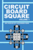 Circuit Board Square - Volume 1