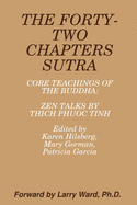 forty two chapters sutra core teachings of the buddha zen talks by thich ph