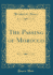 The Passing of Morocco Classic Reprint