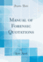Manual of Forensic Quotations Classic Reprint