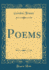 Poems Classic Reprint