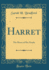 Harret: the Moses of Her People (Classic Reprint)