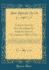 A Selection of One Hundred of Perrin's Fables, Accompanied With a Key: Containing the Text, a Literal and a Free Translation, Arranged in Such a Manner as to Point Out the Difference Between the French and the English Idiom; Also a Figured Pronunciation O