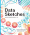 Data Sketches: a Journey of Imagination, Exploration, and Beautiful Data Visualizations (Ak Peters Visualization Series)
