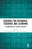 Designs for Research, Teaching and Learning: A Framework for Future Education