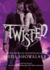 Twisted (an Intertwined Novel, 3)