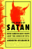 Death of Satan: How Americans Have Lost the Sense of Evil