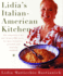 Lidia's Italian-American Kitchen: the Companion to Her New 52-Part Public Television Series Her Most Instructive, Personal, and Inspiring Cookbook