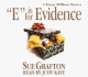 "E" is for Evidence (a Kinsey Millhone Mystery)