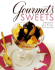 Gourmet's Sweets: Desserts for Every Occasion