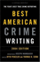 The Best American Crime Writing: 2004 Edition: the Year's Best True Crime Reporting