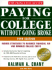 Paying for College Without Going Broke, 1999 Edition: Insider Strategies to Maximize Financial Aid and Minimize College Costs (Issn 1076-5344)