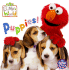 Puppies! (Sesame Street) (Sesame Street(R) Elmos World(Tm))