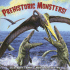 Prehistoric Monsters! (Pictureback(R))