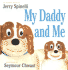 My Daddy and Me: a Father's Day Book for Dads and Kids