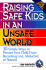 Raising Safe Kids in an Unsafe World