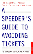 speeders guide to avoiding tickets