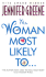 The Woman Most Likely To...