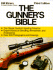 The Gunner's Bible: the Most Complete Guide to Sporting Firearms: Rifles, Shotguns, Handguns, and Their Accessories