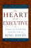 The Heart of an Executive: Lessons on Leadership From the Life of King David