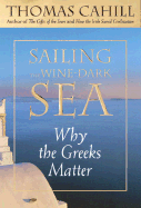 sailing the wine dark sea why the greeks matter