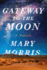 Gateway to the Moon: a Novel