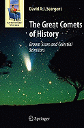 greatest comets in history broom stars and celestial scimitars