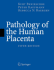 Pathology of the Human Placenta, Fifth Edition [Hardcover] Kurt Benirschke