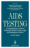 Aids Testing: a Comprehensive Guide to Technical, Medical, Social, Legal, and Management Issues