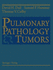 Pulmonary Pathology Tumors