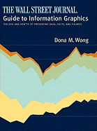 wall street journal guide to information graphics the dos and donts of pres