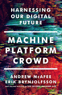 machine platform crowd harnessing our digital future