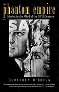 phantom empire movies in the mind of the twentieth century