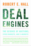 deal engines the science of auctions stock markets and e markets